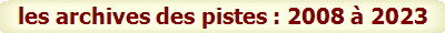 les archives des pistes : 2008 à 2022