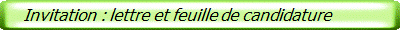    Invitation : lettre et feuille de candidature