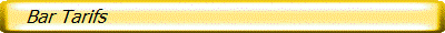    Bar Tarifs