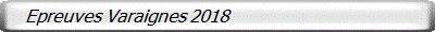    Epreuves Varaignes 2018