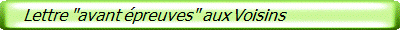    Lettre "avant épreuves" aux Voisins